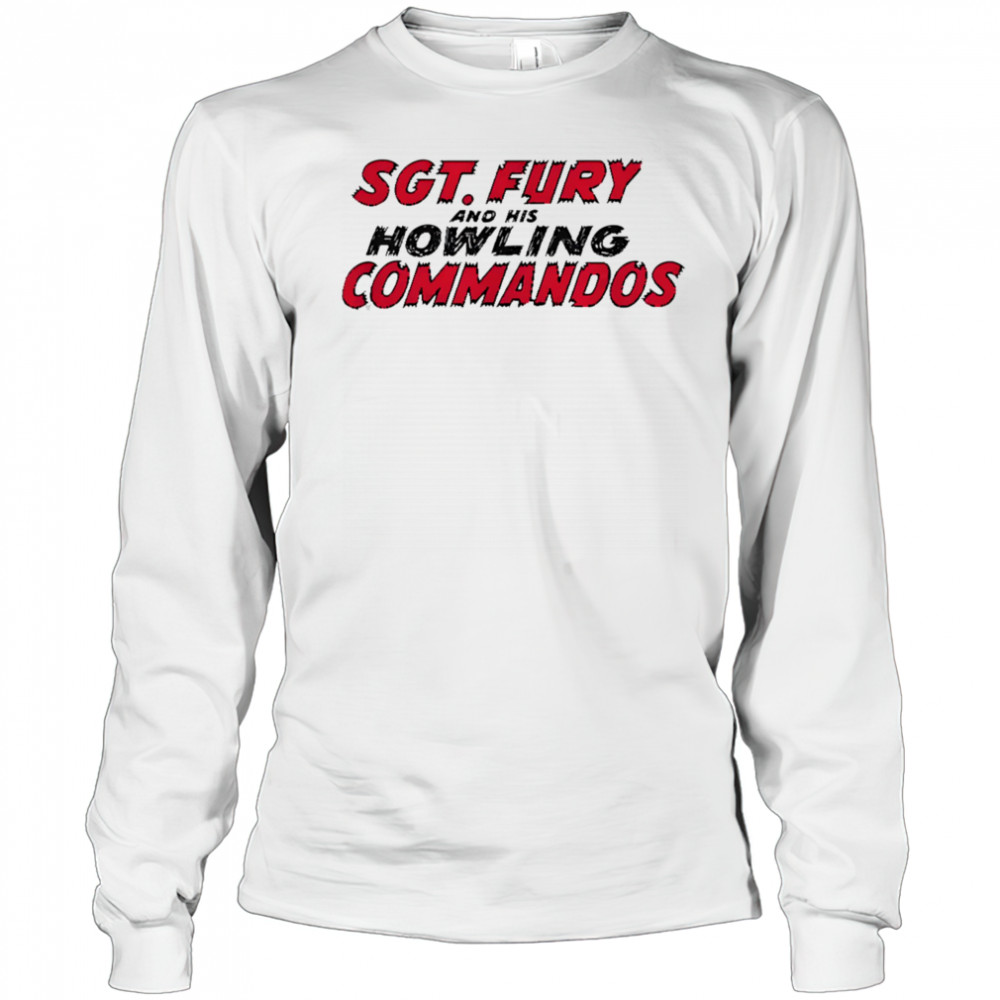 Sgt Fury and his Howling commandos shirt Long Sleeved