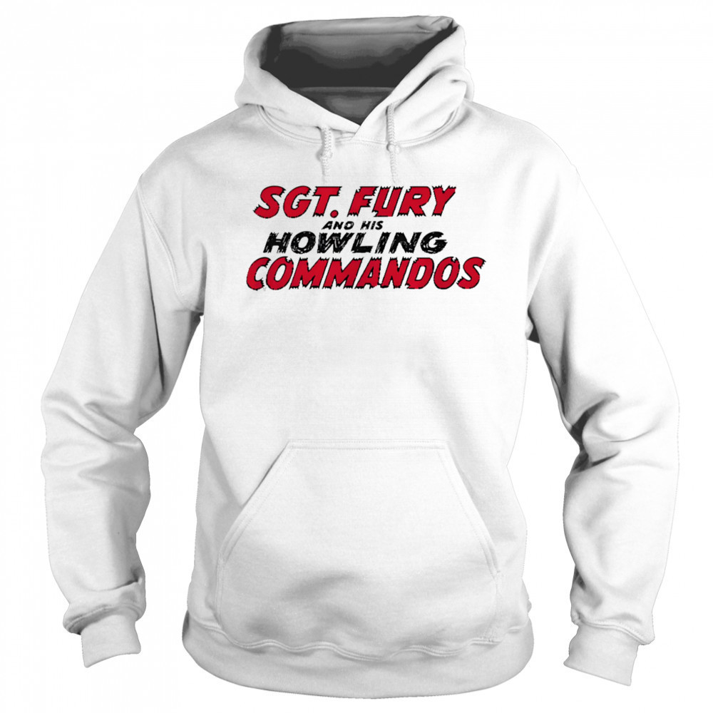 Sgt Fury and his Howling commandos shirt Sweatshirt