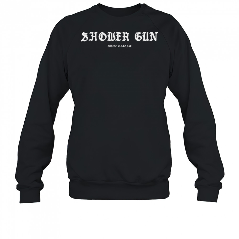 Shower Gun Threat Llama T-shirt Sweatshirt