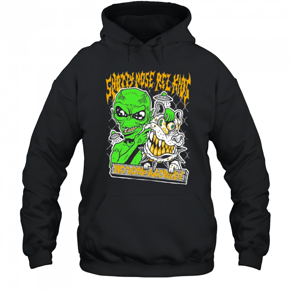 Snotty Nose Rez Kids Here For The Rager Alien T-shirt Hoodie