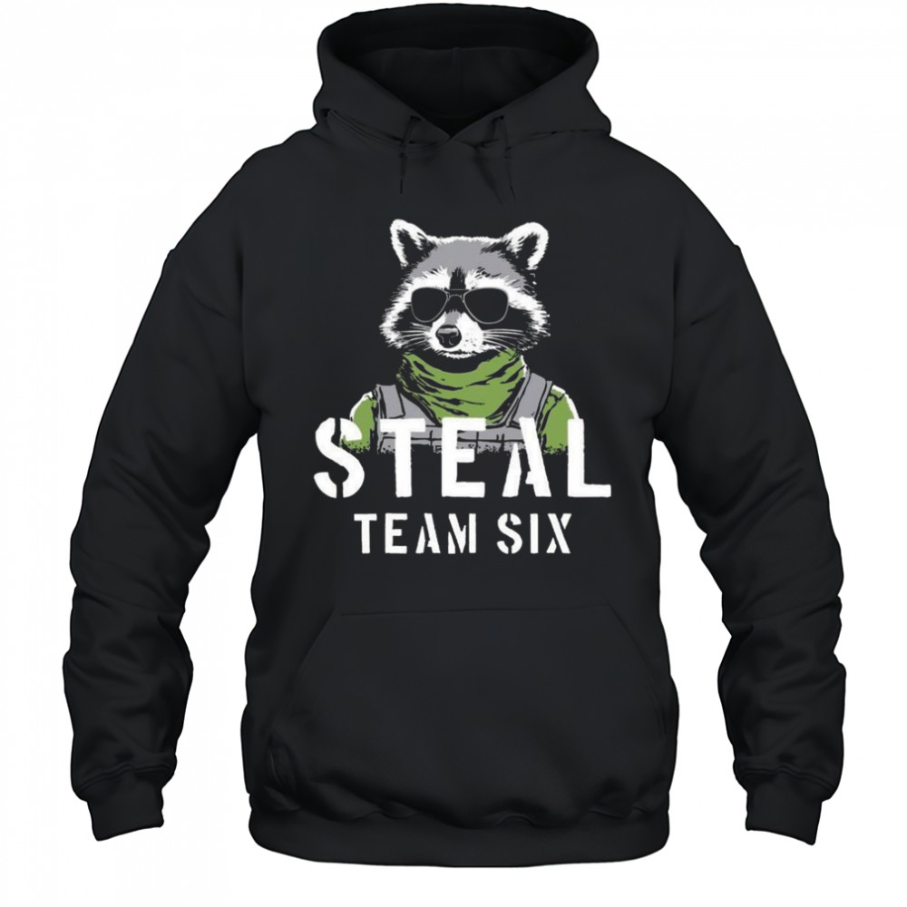 Steal Team Six Shirt Hoodie