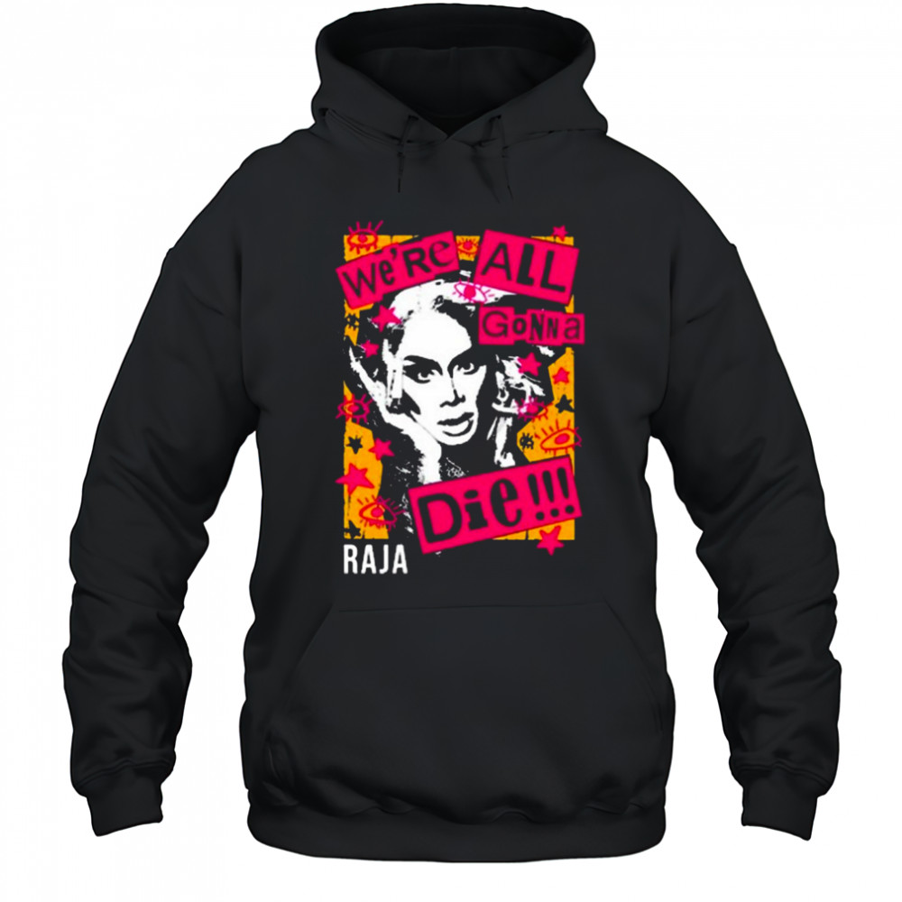 Sutanamrull Truth We’re All Gonna Die Raja Painting t-shirt Hoodie