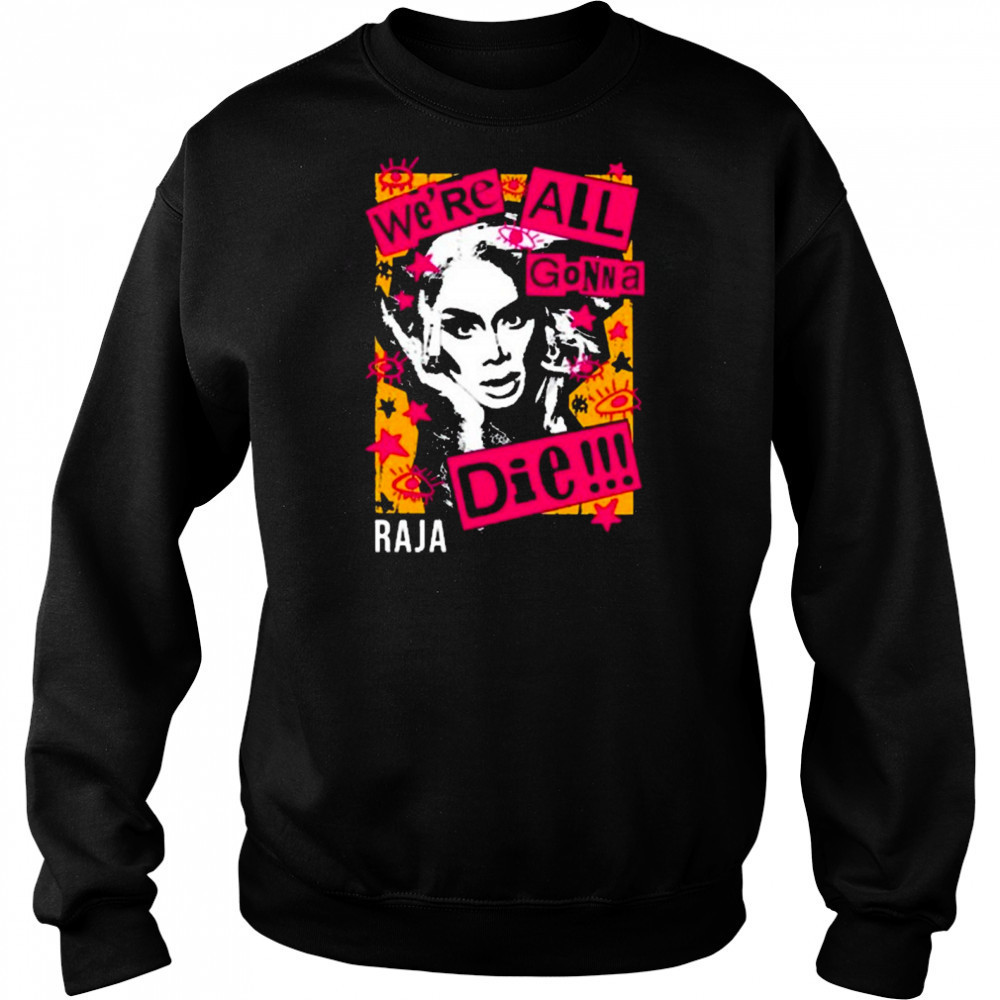 Sutanamrull Truth We’re All Gonna Die Raja Painting t-shirt Hoodie