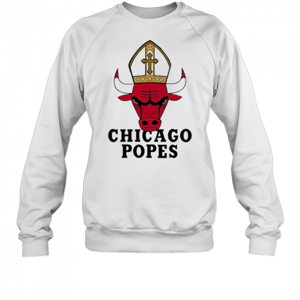 That Go Hard Chicago Popes Shirt Sweatshirt