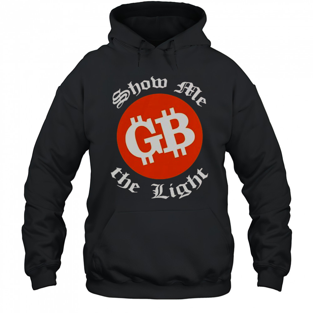 The Good Brothers Show Me The Light T-Shirt Hoodie