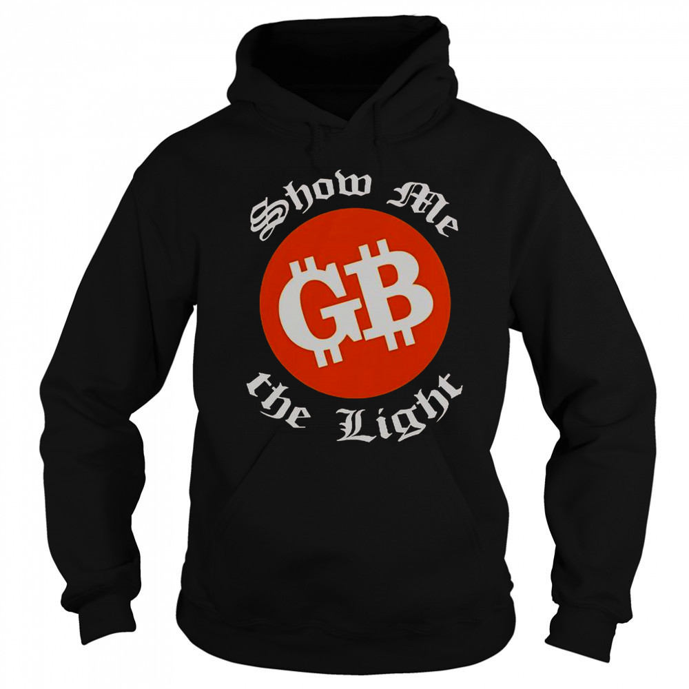 The Good Brothers Show Me The Light T-Shirt Sweatshirt