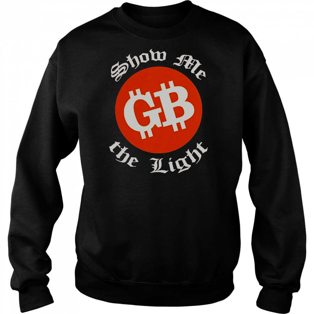 The Good Brothers Show Me The Light T-Shirt Hoodie