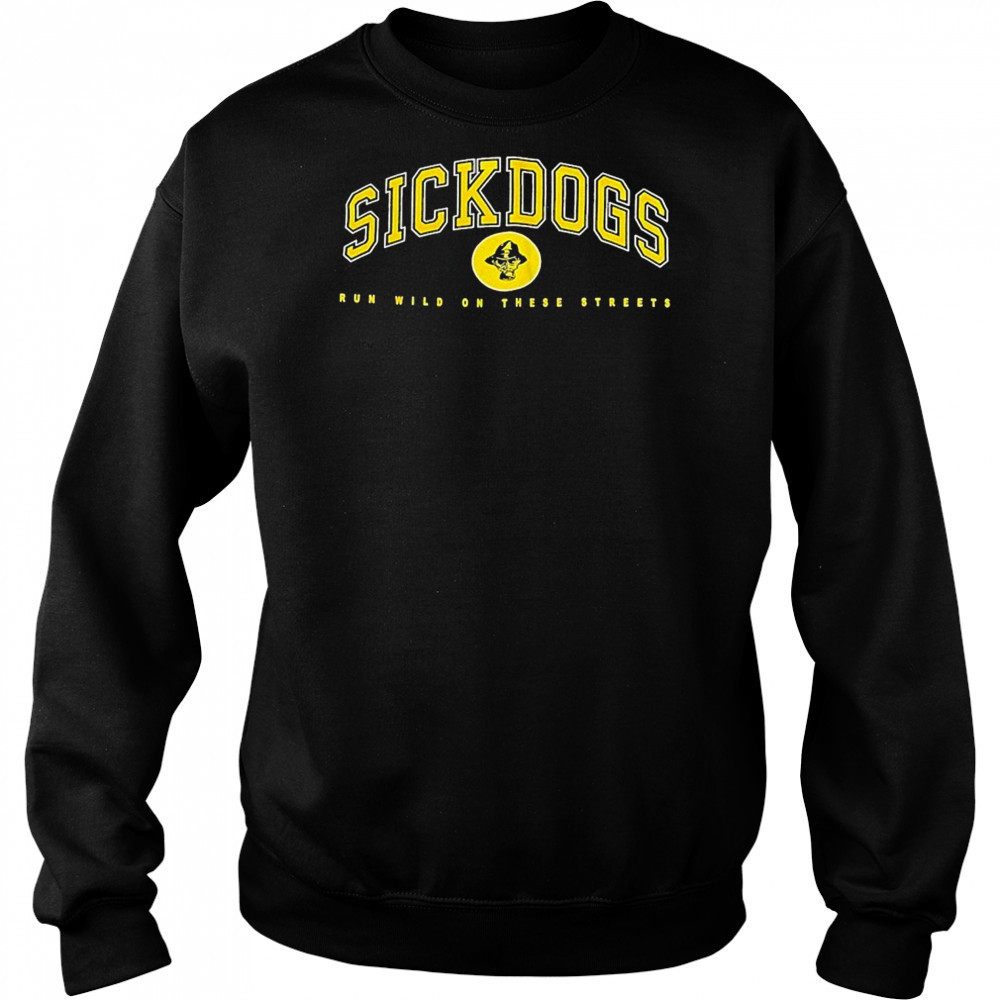 The Psycho Realm Sickdogs Run Wild On These Streets T-shirt Hoodie