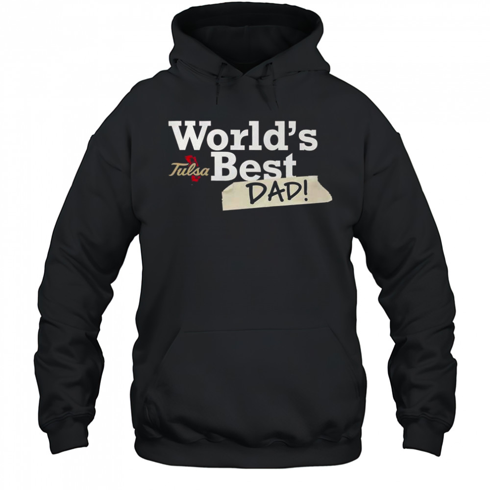 Tulsa Golden Hurricane World’s Best Dad T-Shirt Hoodie