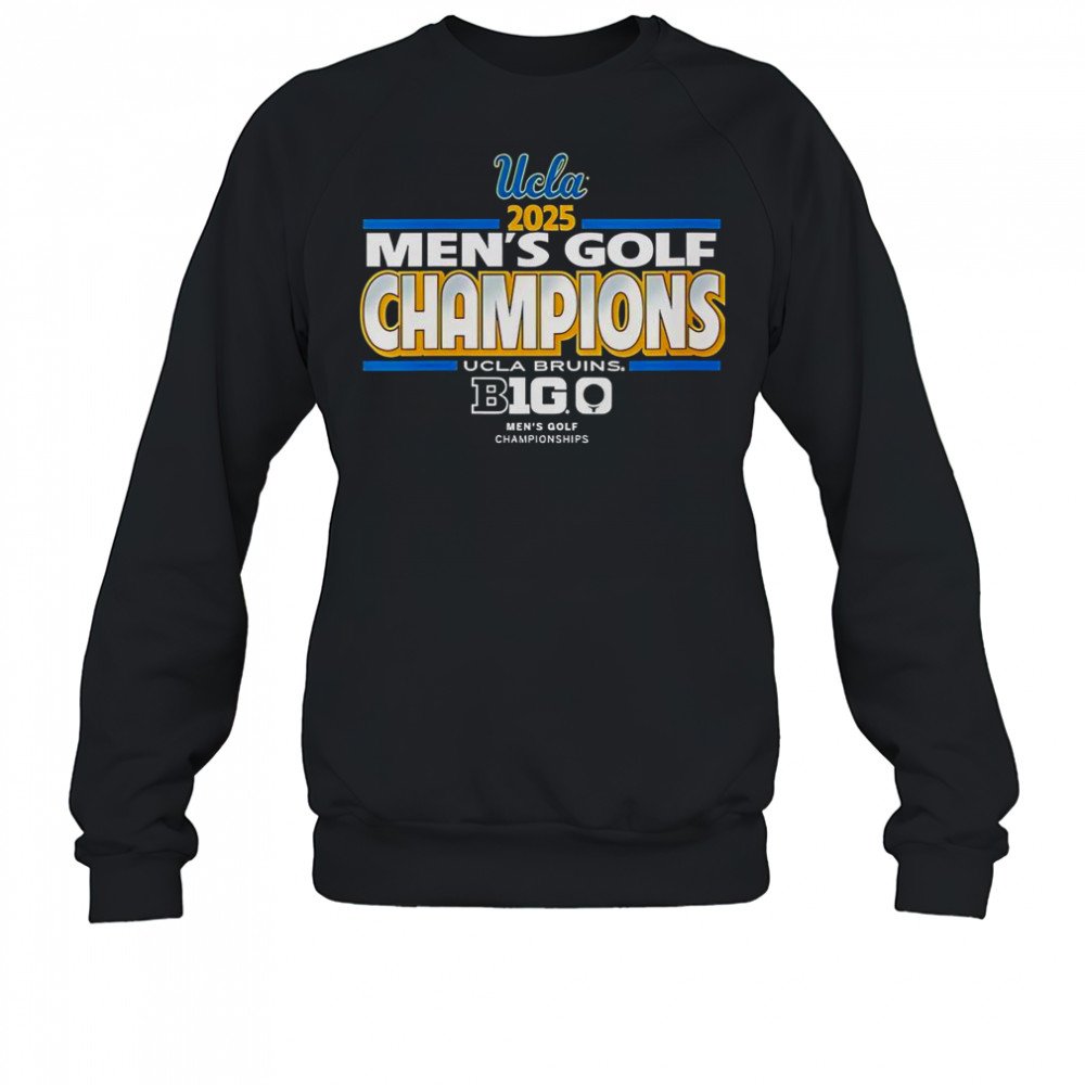 UCLA Bruins Men’s Golf Big Ten Champs 2025 Tournament T-Shirt Sweatshirt