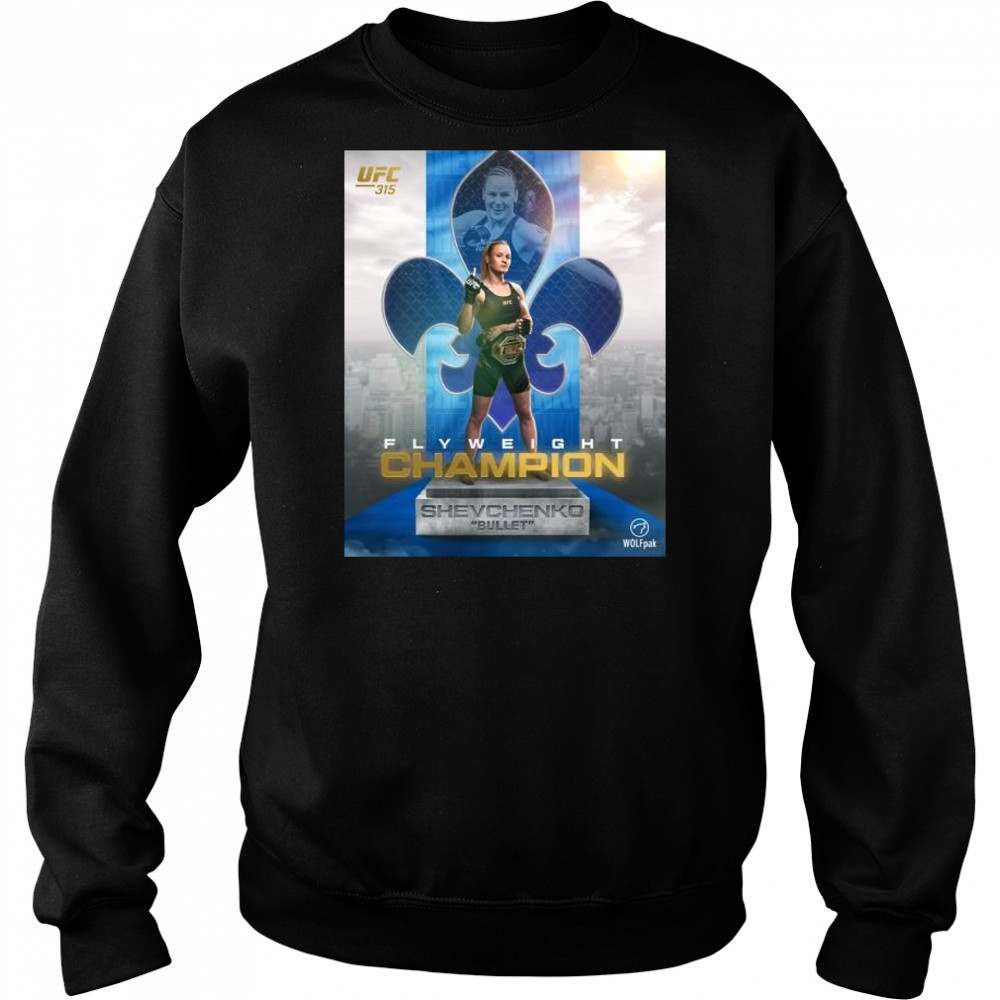 UFC 315 Valentina Shevchenko defeats Manon Fiorot o remain the flyweight champion of the world 2025 t-shirt Hoodie