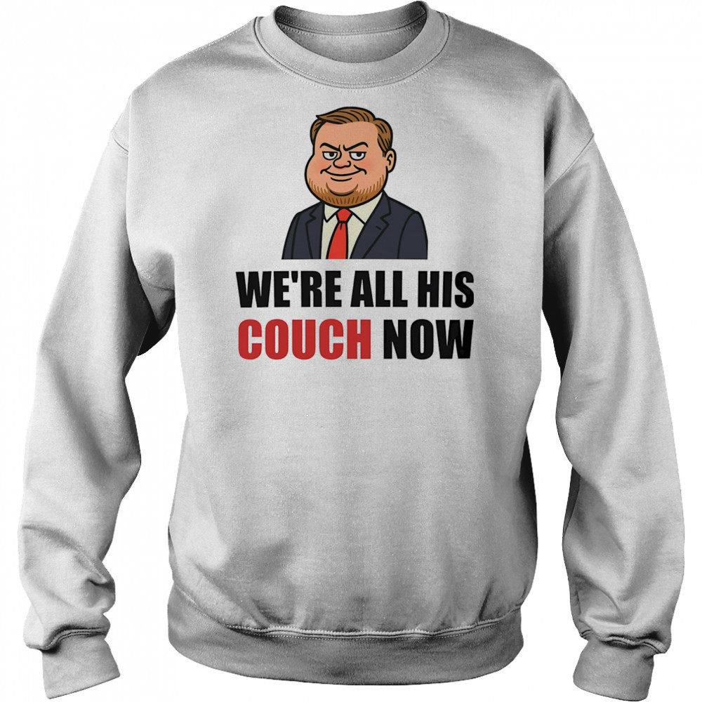 We’re all his couch now Vance’s couch shirt Hoodie