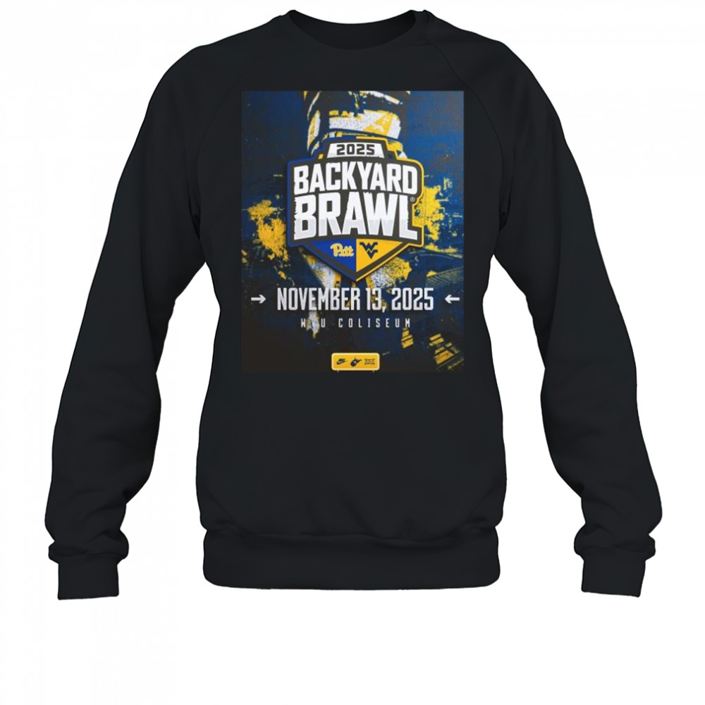 West Virginia Mountaineers vs Pittsburgh Panthers 2025 Backyard Brawl November 13 2025 WVU Coliseum t-shirt Sweatshirt