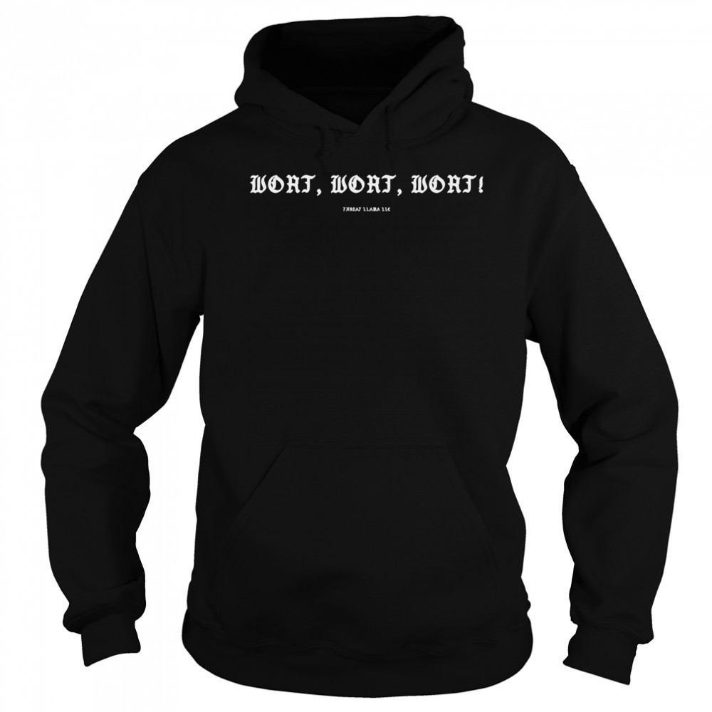 Wort Wort Wort Threat Llama T-shirt Sweatshirt