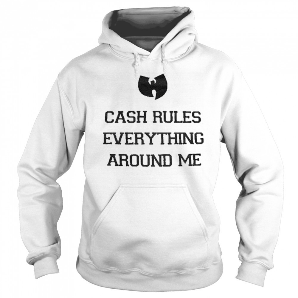Wu-Tang Clan Cash Rules Everything Around Me T-shirt Sweatshirt