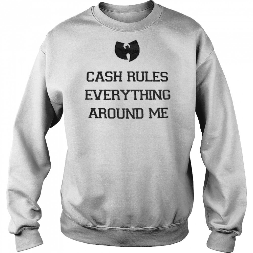 Wu-Tang Clan Cash Rules Everything Around Me T-shirt Hoodie
