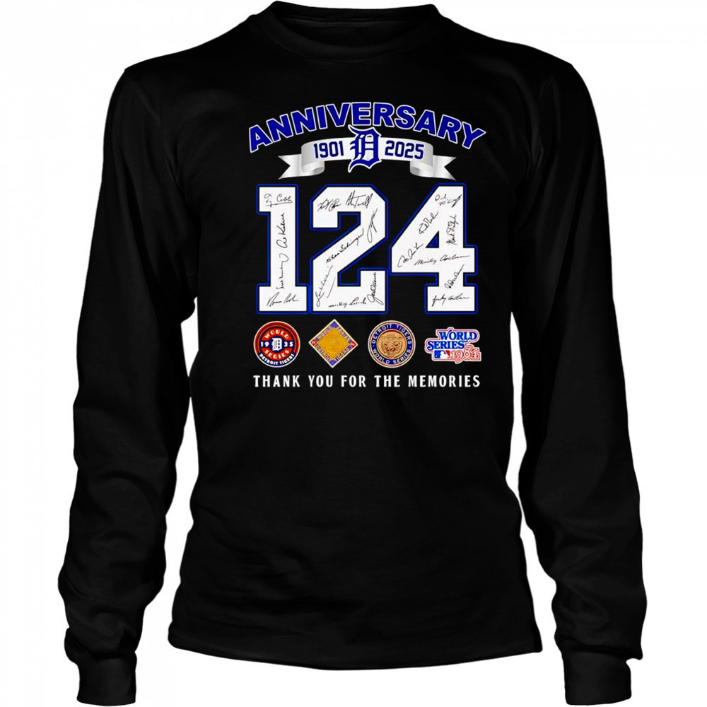 124 anniversary 1901 2025 Detroit Tigers thank you for the memories shirt Long Sleeved
