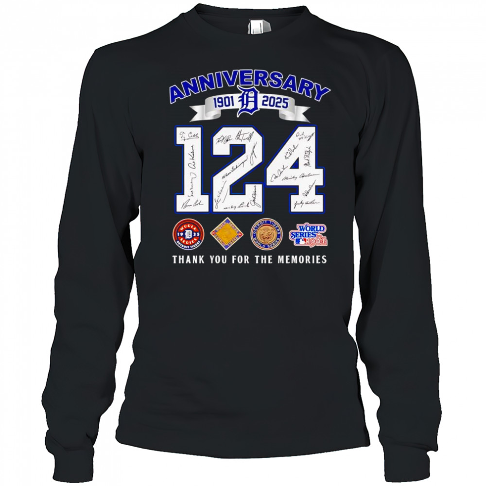 124 anniversary 1901 2025 Detroit Tigers thank you for the memories shirt Long Sleeved