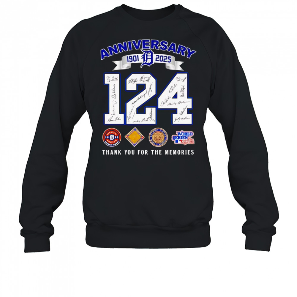 124 anniversary 1901 2025 Detroit Tigers thank you for the memories shirt Sweatshirt
