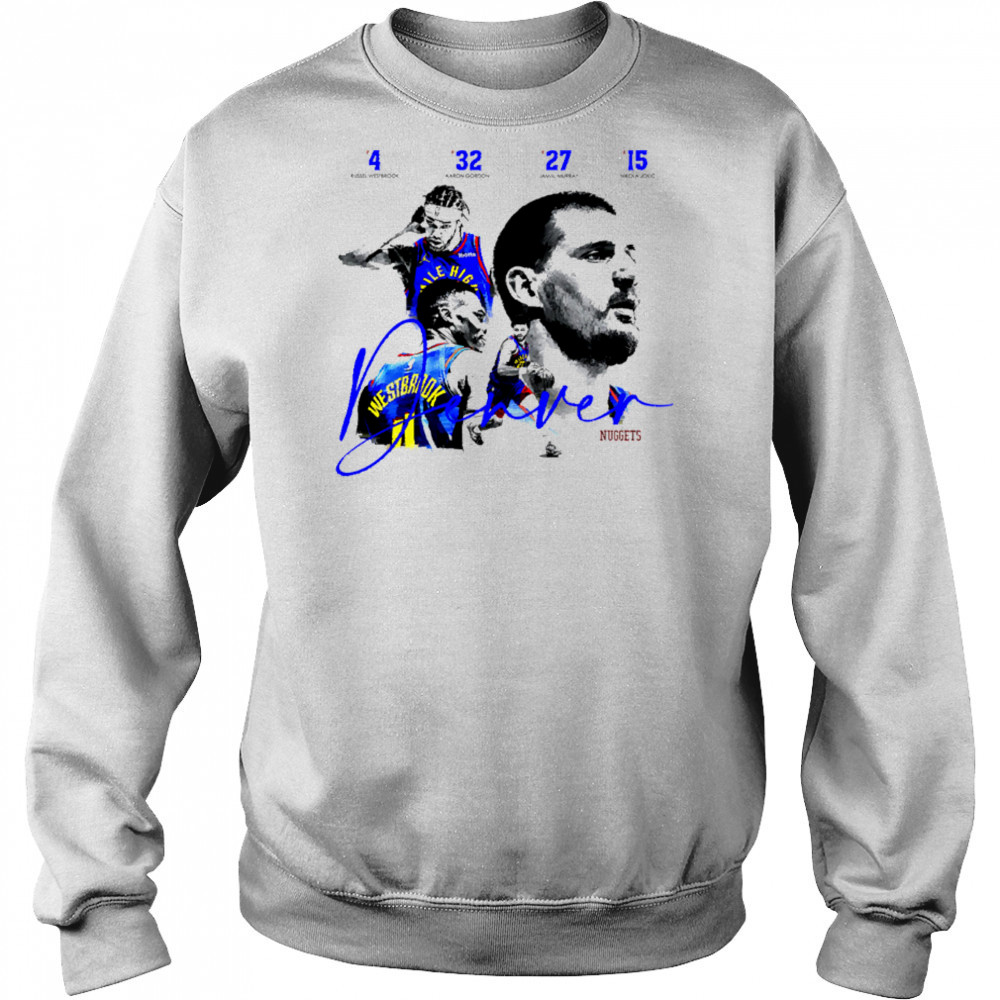 4 legendary players of the current Denver Nuggets team shirt Hoodie