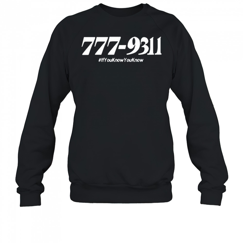 777 931 If You Know You Know 2025 t-shirt Sweatshirt