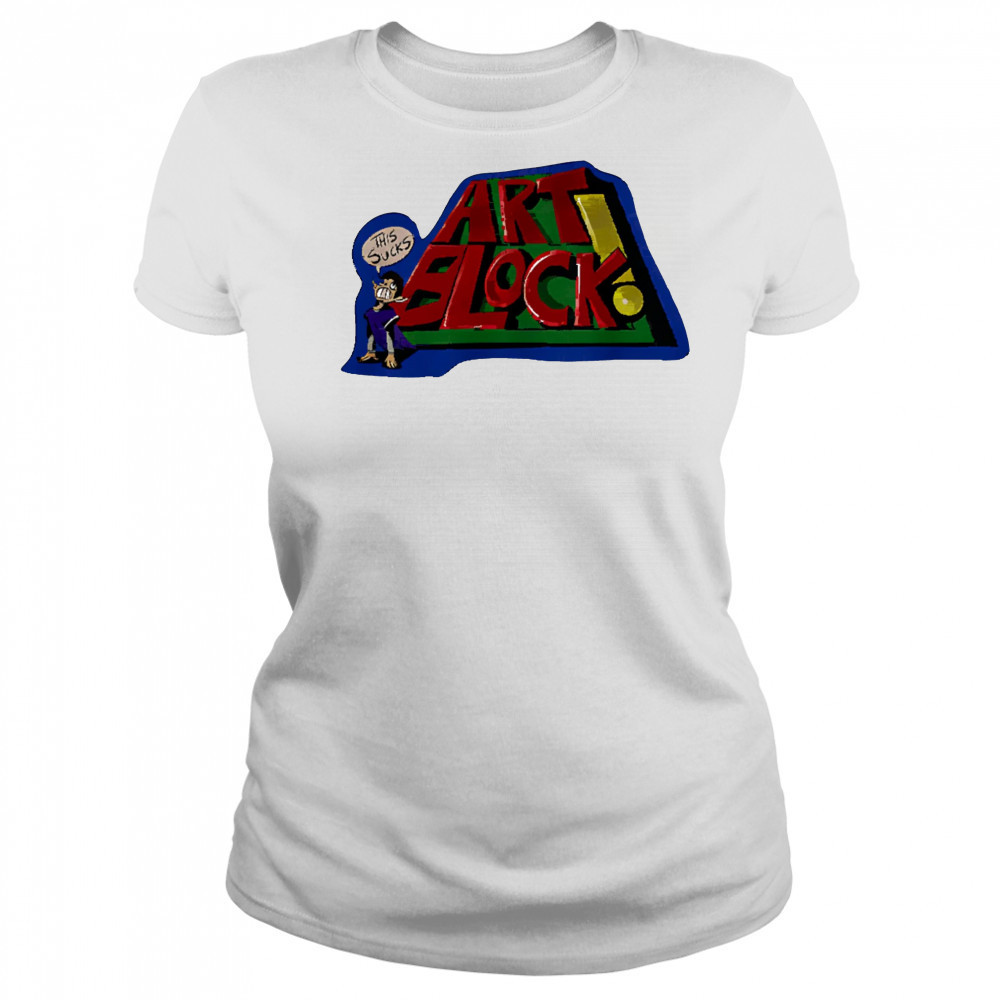 Art block this sucks graphic shirt Women's T-shirt