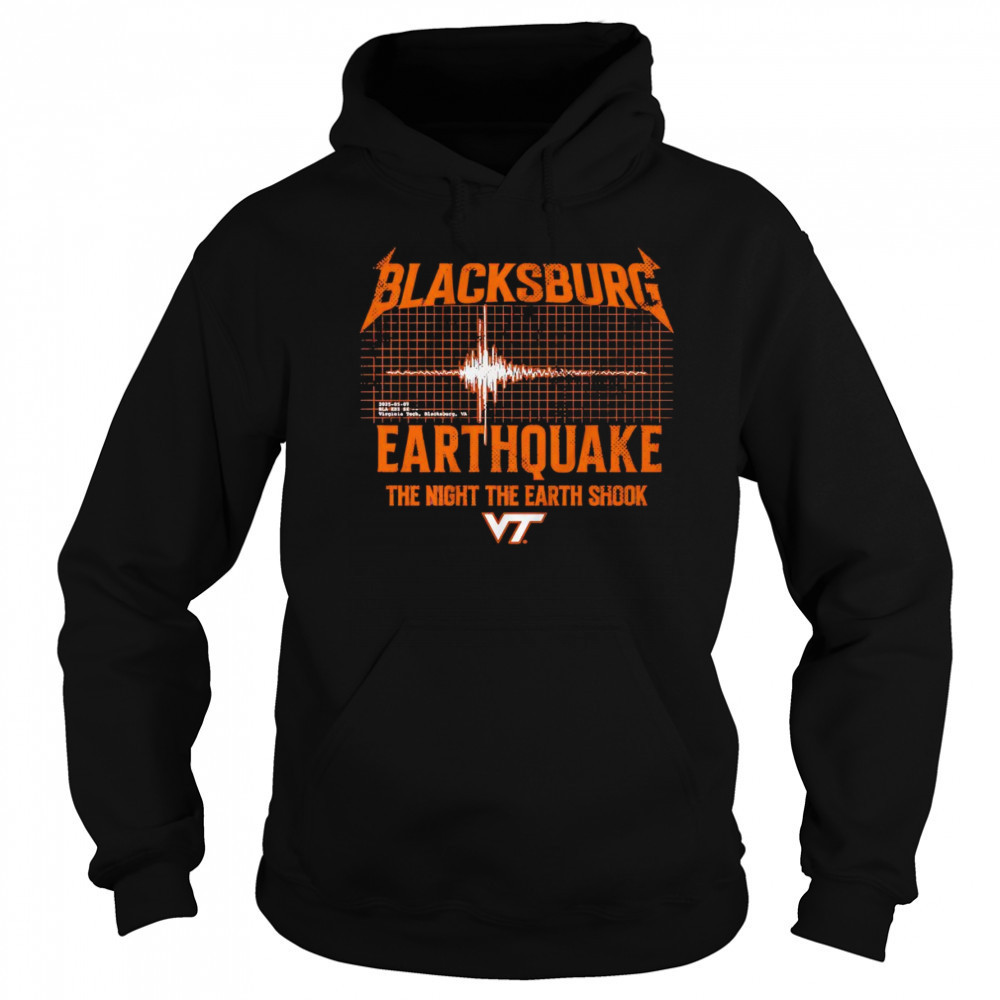 Blacksburg Earthquake Virginia Tech shirt Sweatshirt