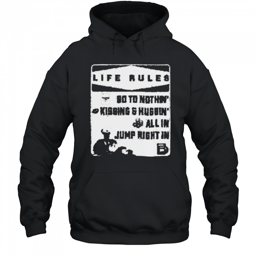 Brandon Davis Life Rules 90 To Nothin’ Kissing And Huggin’ All In Jump Right In T shirts Hoodie