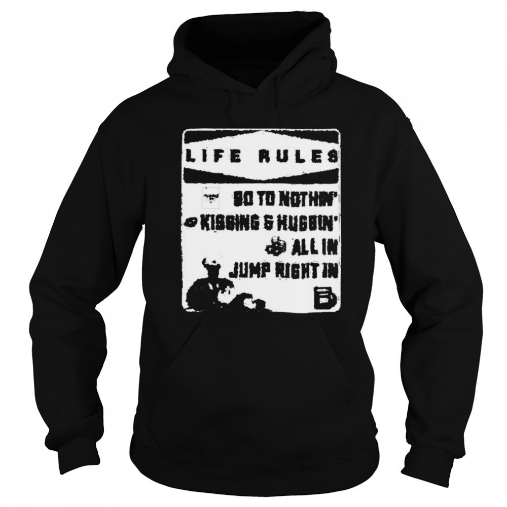 Brandon Davis Life Rules 90 To Nothin’ Kissing And Huggin’ All In Jump Right In T shirts Sweatshirt