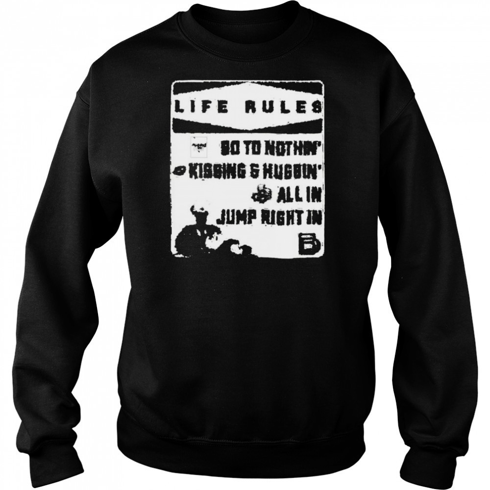 Brandon Davis Life Rules 90 To Nothin’ Kissing And Huggin’ All In Jump Right In T shirts Hoodie