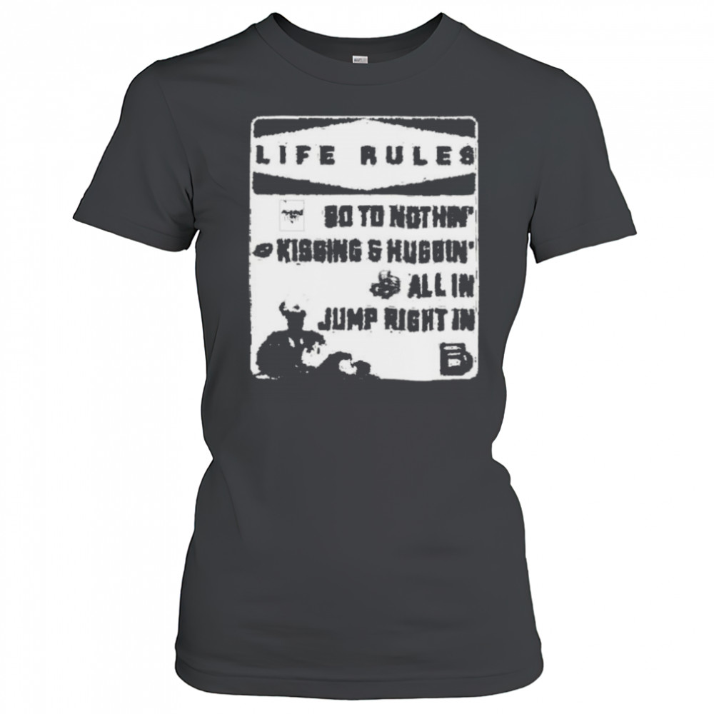 Brandon Davis Life Rules 90 To Nothin’ Kissing And Huggin’ All In Jump Right In T shirts Women's T-shirt