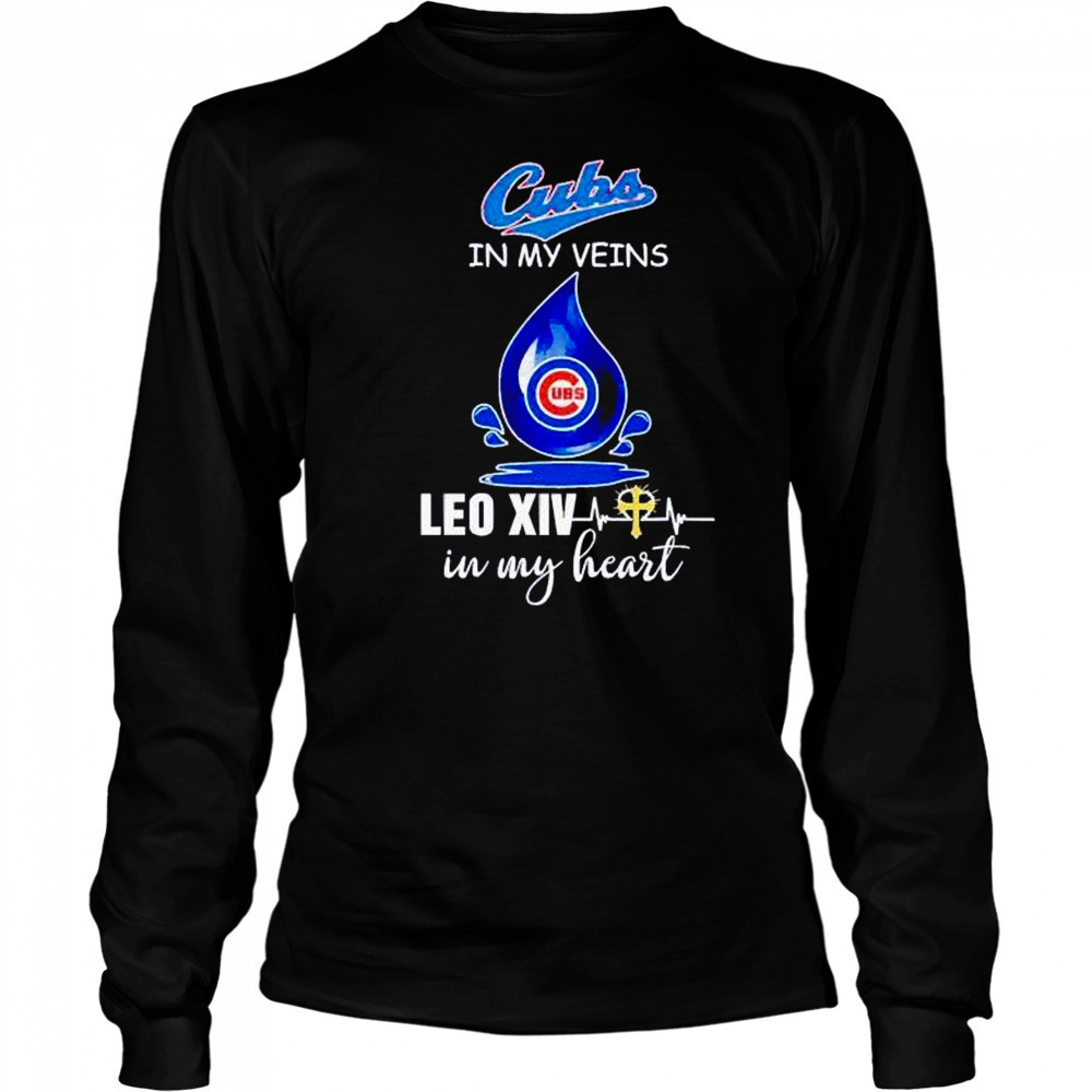 Chicago Cubs in my veins Leo XIV in my heart Pope Leo XIV shirt Long Sleeved