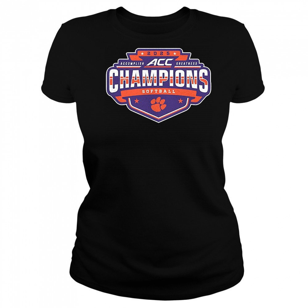 Clemson Tigers 2025 ACC Softball Conference Tournament Champions shirt Women's T-shirt