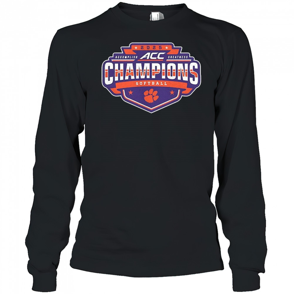 Clemson Tigers 2025 ACC Softball Conference Tournament Champions shirt Long Sleeved