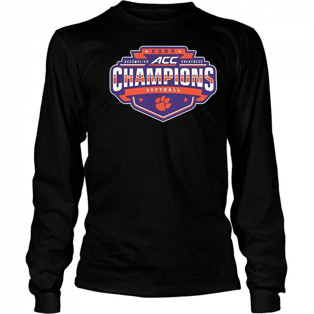 Clemson Tigers 2025 ACC Softball Conference Tournament Champions shirt Long Sleeved