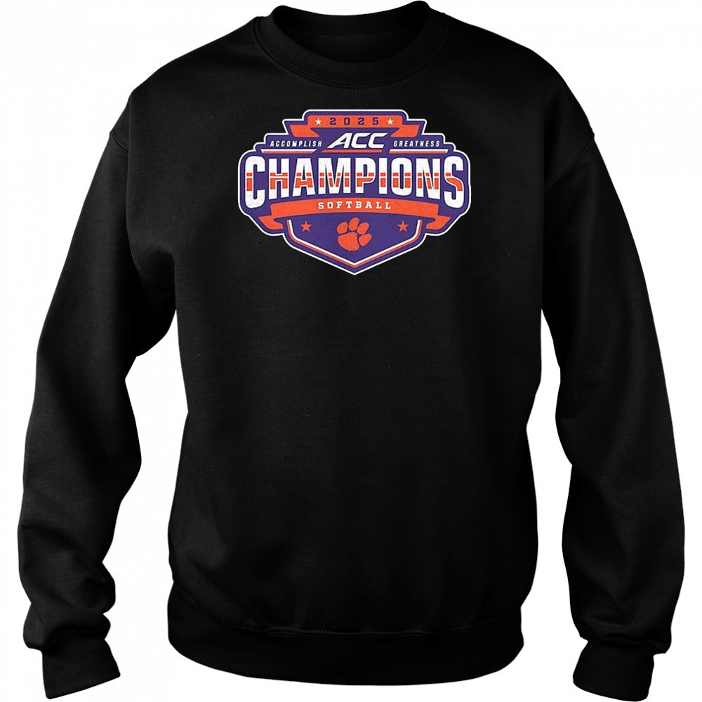Clemson Tigers 2025 ACC Softball Conference Tournament Champions shirt Hoodie