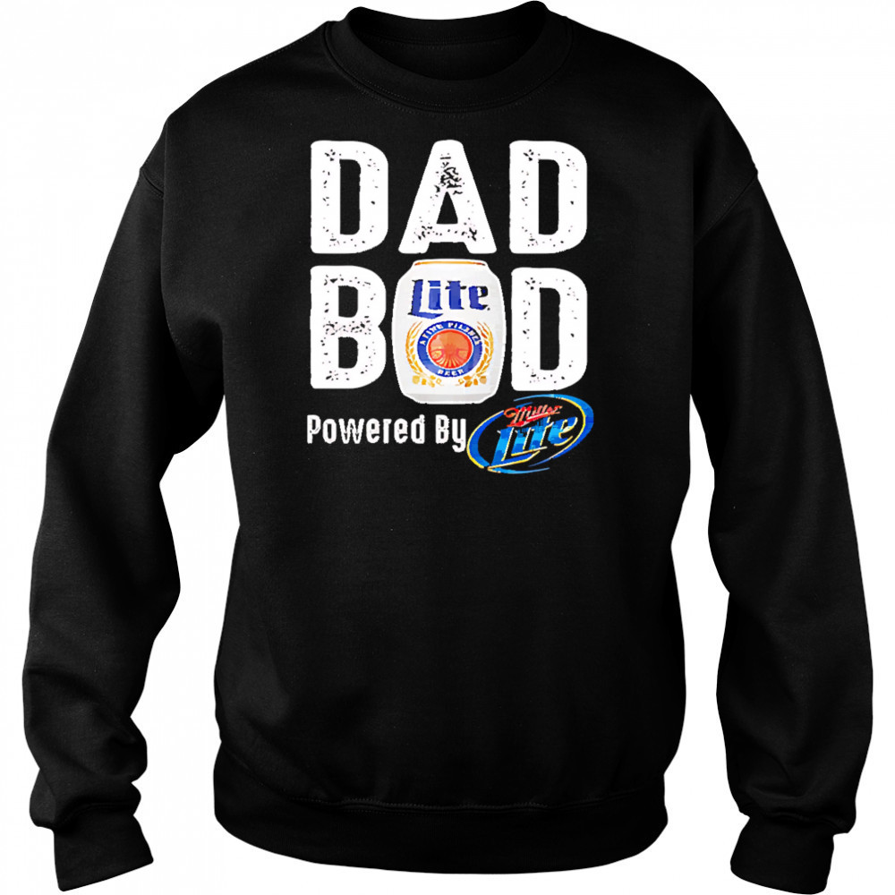 Dad bod powered by miller lite shirt Hoodie