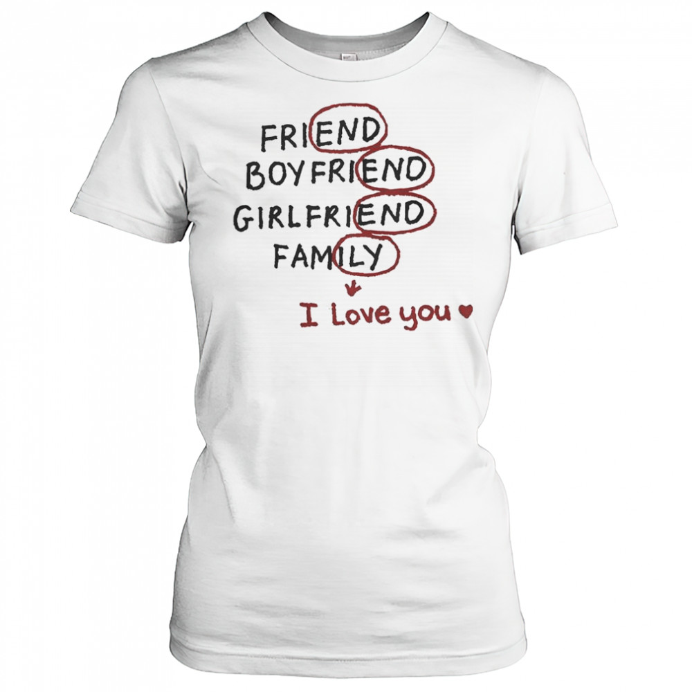 Friend Boyfriend Girlfriend Family I Love You T-Shirt Women's T-shirt