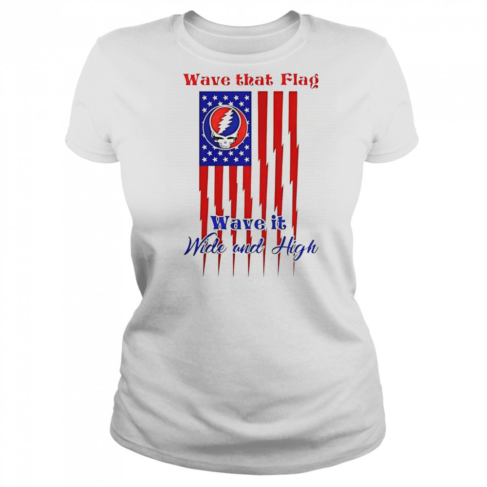 Grateful Dead Wave That Flag Wave It Wide And High Special T-Shirt Women's T-shirt