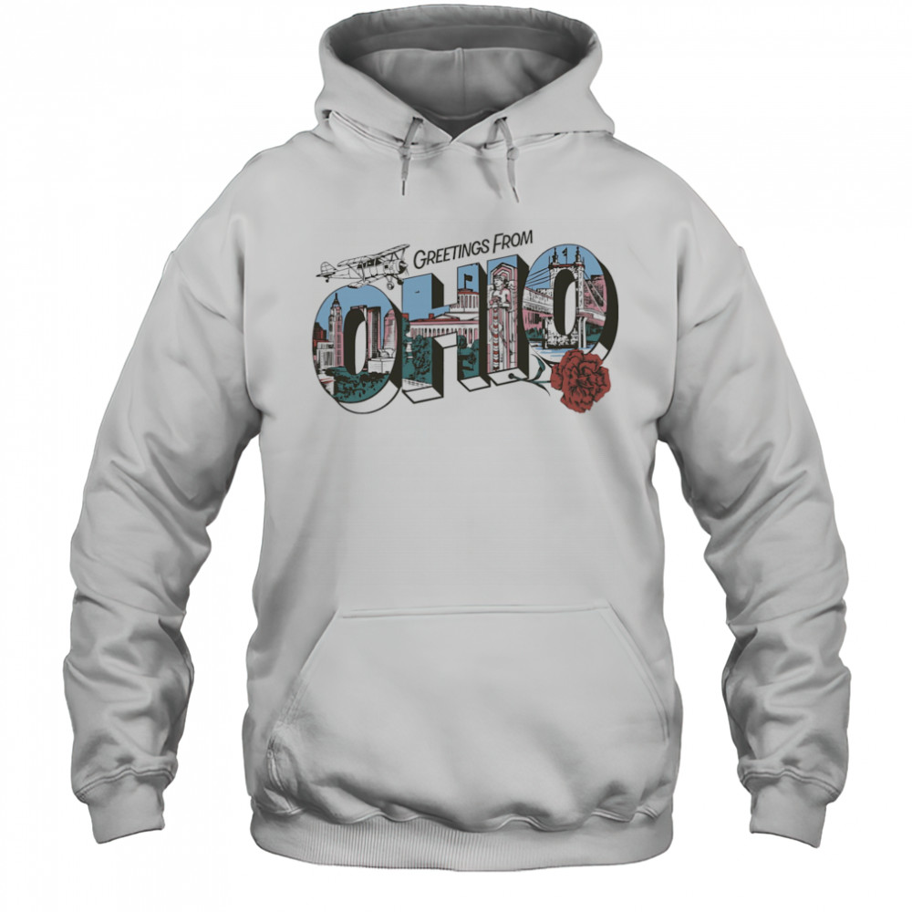 Greetings from Ohio shirt Hoodie