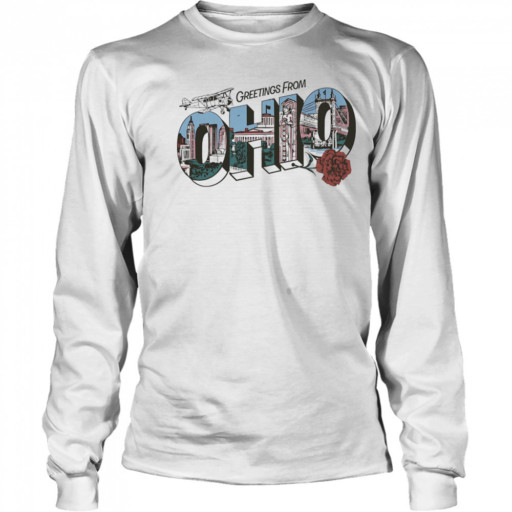 Greetings from Ohio shirt Long Sleeved