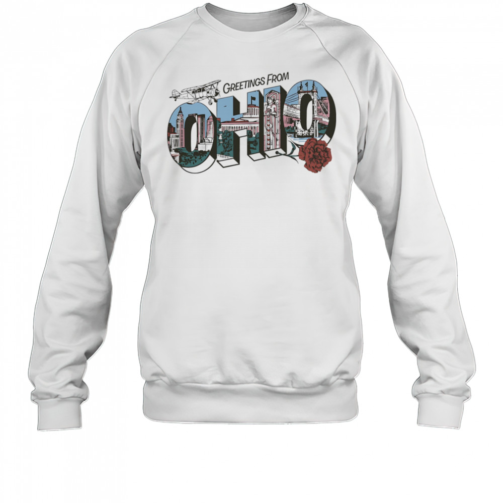 Greetings from Ohio shirt Sweatshirt