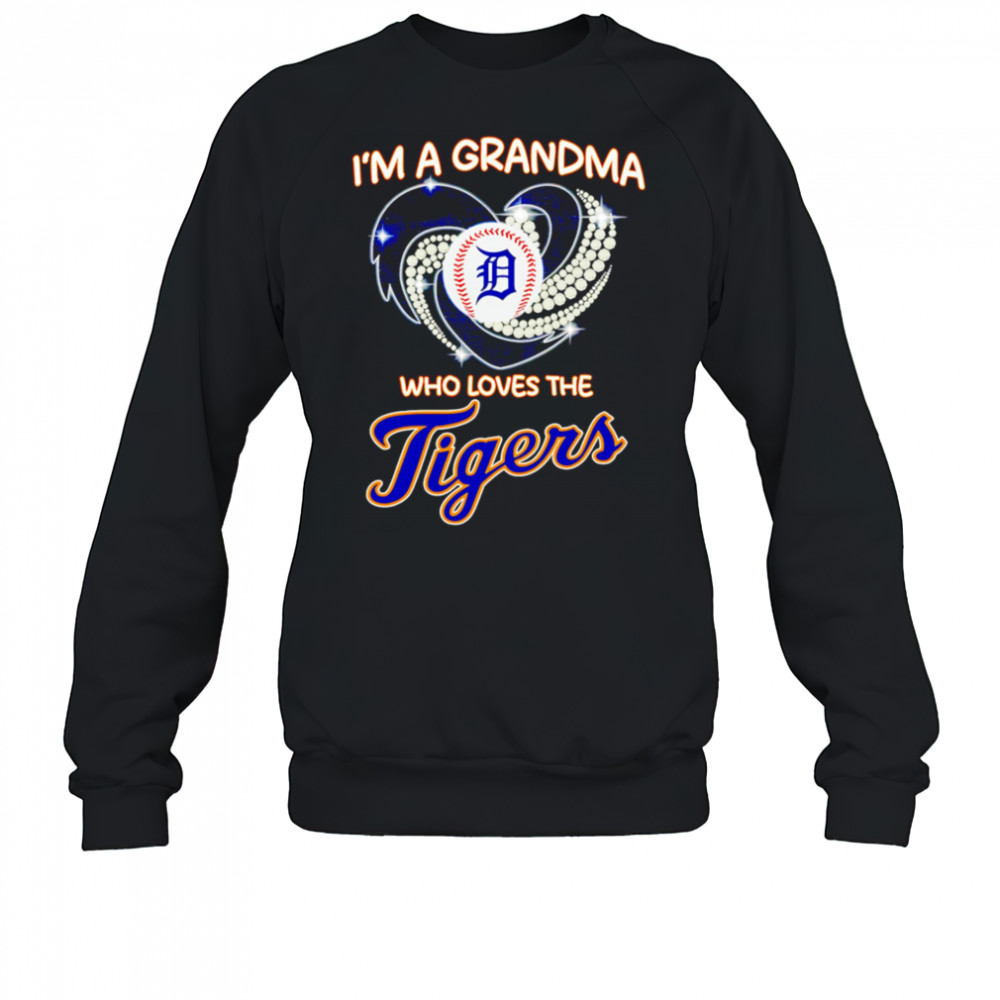 I’m a grandma who loves the Detroit Tigers diamond shirt Sweatshirt