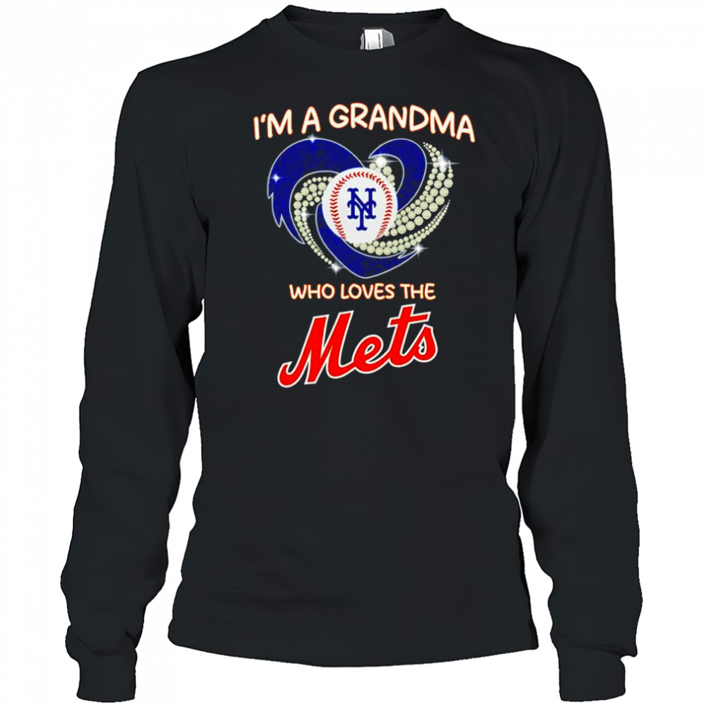 I’m a grandma who loves the New York Mets diamond shirt Long Sleeved