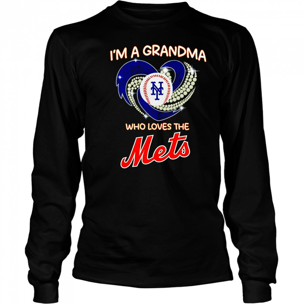 I’m a grandma who loves the New York Mets diamond shirt Long Sleeved