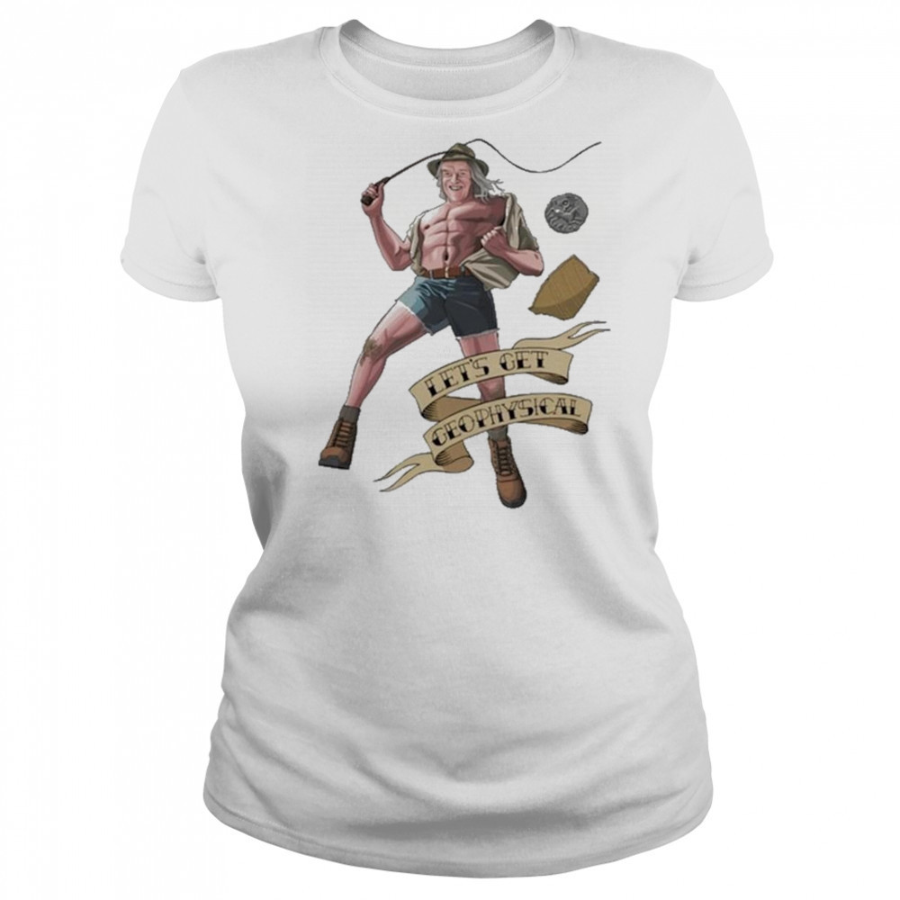 Jim’ll Paint It Let’s Get Geophysical Phil Shirt Women's T-shirt