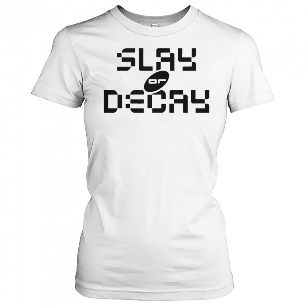 Katy Perry Slay Or Decay T-Shirt Women's T-shirt