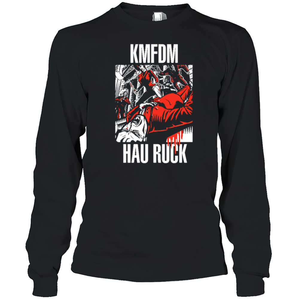 Kmfdm Hau Ruck shirt Long Sleeved