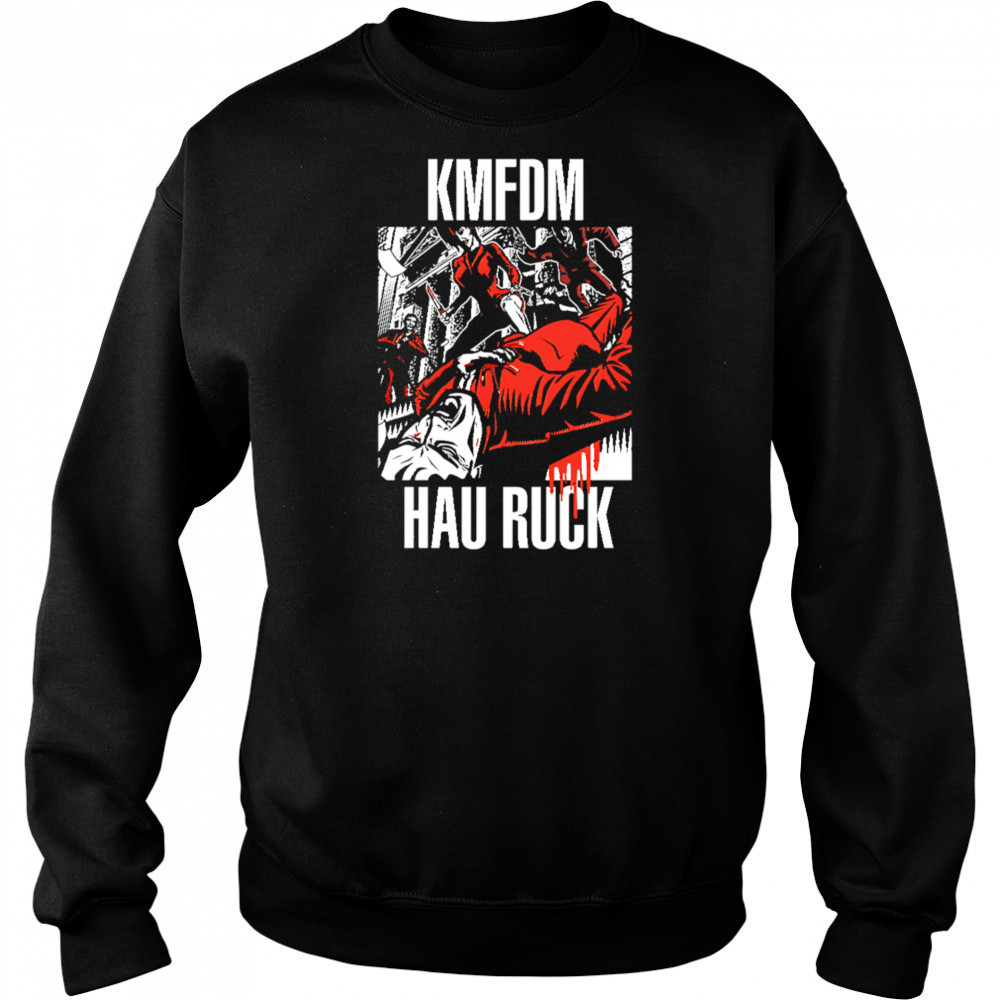 Kmfdm Hau Ruck shirt Hoodie