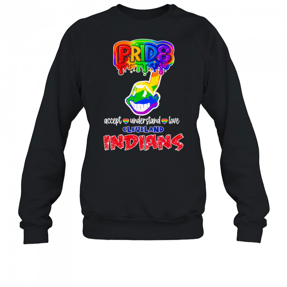 LGBT Pride accept understand love Cleveland Indians shirt Sweatshirt